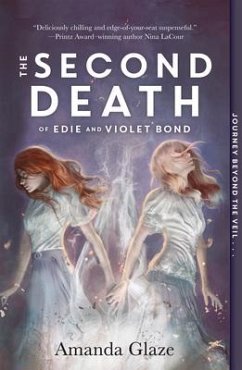 The Second Death of Edie and Violet Bond - Glaze, Amanda