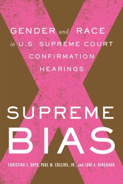 Supreme Bias - Collins, Paul M; Ringhand, Lori; Boyd, Christina