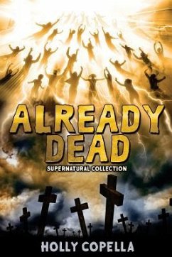 Already Dead: Supernatural Collection - Copella, Holly