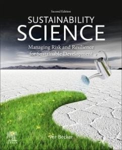 Sustainability Science - Becker, Per (Division of Risk Management and Societal Safety, Lund University, Sweden; Climate, Environment, and Sustainability, NORCE Norwegian Research Centre, Norway; and Unit for Environmental Sciences and Management, North-West University, South Africa)