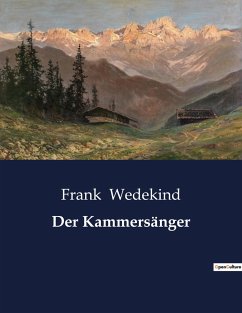 Der Kammersänger - Wedekind, Frank