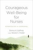 Courageous Well-Being for Nurses