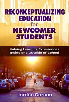 Reconceptualizing Education for Newcomer Students - Corson, Jordan