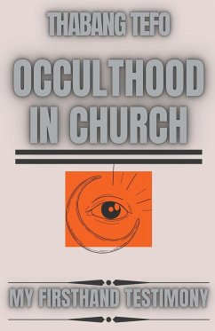 Occulthood In Church - Tefo, Thabang