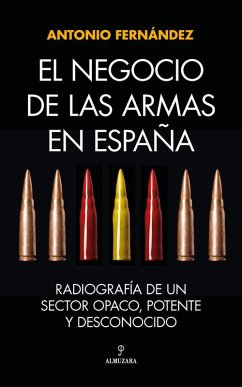 El negocio de las armas en España Cover El negocio de las armas en España