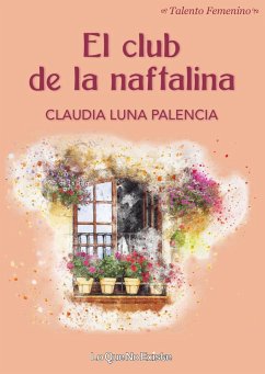 El club de la naftalina - Luna Palencia, Claudia