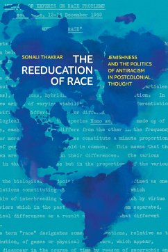 The Reeducation of Race - Thakkar, Sonali