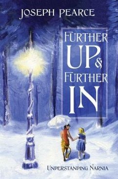 Further Up & Further in - Pearce, Joseph