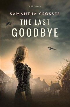 The Last Goodbye - Grosser, Samantha
