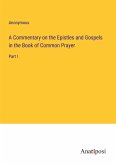 A Commentary on the Epistles and Gospels in the Book of Common Prayer
