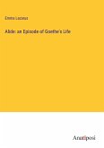 Alide: an Episode of Goethe's Life