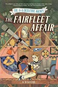 The A&a Detective Agency: The Fairfleet Affair - Saxton, K. H.