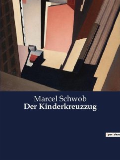 Der Kinderkreuzzug - Schwob, Marcel