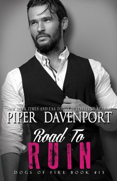 Road to Ruin (Dogs of Fire, #13) (eBook, ePUB) - Davenport, Piper