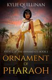 Ornament of Pharaoh (Palace of the Ornaments, #2) (eBook, ePUB)