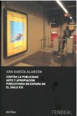 Contra la publicidad arte y apropiación piublicitaria en España en el siglo XXI