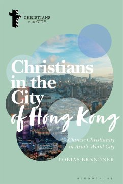 Christians in the City of Hong Kong - Brandner, Tobias