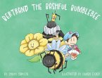Bertrand the Bashful Bumblebee