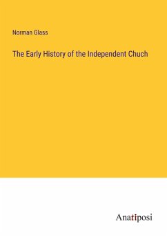 Cover The Early History of the Independent Chuch