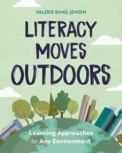 Literacy Moves Outdoors - Bang-Jensen, Valerie