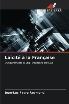 Laïcité à la Française - Favre Reymond, Jean-Luc