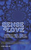 Sense 4 Love: Empowered Reflections About Love and Relationships