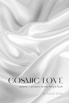 Cosmic Love - White, Rachel