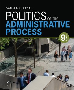 Politics of the Administrative Process - Kettl, Donald F. (University of Texas, Austin, TX, USA)