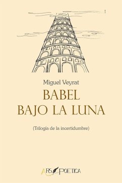 Cover Babel bajo la luna : trilogía de la incertidumbre