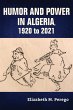 Humor and Power in Algeria, 1920 to 2021 - Bild 1