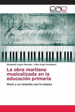 La obra martiana musicalizada en la educación primaria - López Morales, Elizabeth;Puga Fernández, Ailén