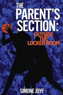 The Parent's Section: Outside The Locker Room - Joye, Simone