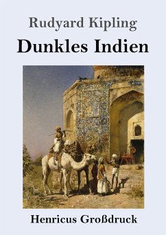 Dunkles Indien (Großdruck) - Kipling, Rudyard