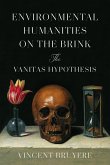 Environmental Humanities on the Brink: The Vanitas Hypothesis