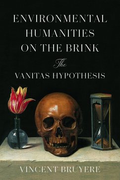 Environmental Humanities on the Brink - Bruyere, Vincent