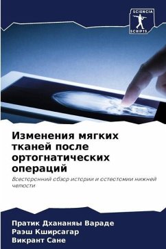 Izmeneniq mqgkih tkanej posle ortognaticheskih operacij - Varade, Pratik Dhananqy;Kshirsagar, Raäsh;Sane, Vikrant