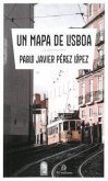 Un mapa de Lisboa Un mapa de Lisboa