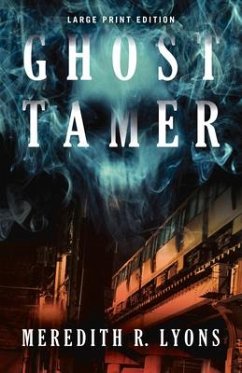Ghost Tamer (Large Print Edition) - Lyons, Meredith R