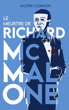 Le Meurtre de Richard McMalone - Clermon, Valérie