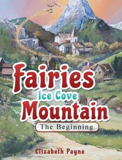 Fairies Ice Cove Mountain - Payne, Elizabeth