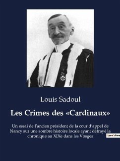 Les Crimes des «Cardinaux» - Sadoul, Louis