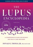 The Lupus Encyclopedia: A Comprehensive Guide for Patients and Health Care Providers