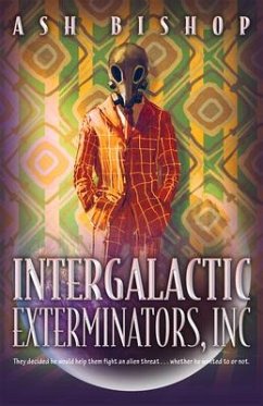Intergalactic Exterminators, Inc - Bishop, Ash