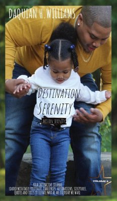 Destination Serenity - Williams, Daquian H