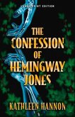 The Confession of Hemingway Jones