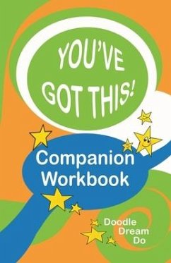 You've Got This! Companion Workbook - Williams, Lorna A; Dunn, Kathleen M