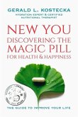 New You: Discovering the Magic Pill for Health & Happiness