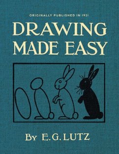 Drawing Made Easy - Lutz, E G