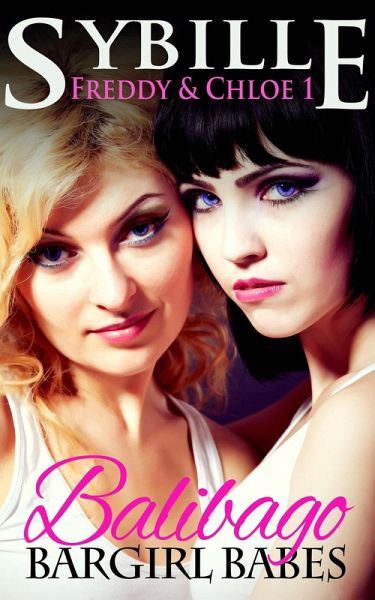 Balibago Bargirl Babes (Freddy & Chloe, #1) (eBook, ePUB) Balibago Bargirl Babes (Freddy & Chloe, #1) (eBook, ePUB)