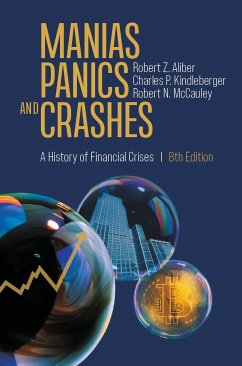 Manias, Panics, and Crashes (eBook, PDF) - Aliber, Robert Z.; Kindleberger, Charles P.; McCauley, Robert N.